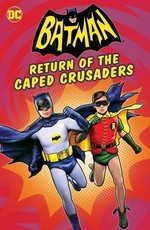 Бэтмен: Возвращение рыцарей в масках / Batman: Return of the Caped Crusaders (2016)