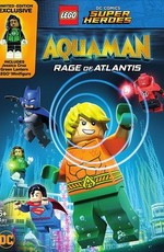 LEGO DC Comics: Аквамен - Ярость Атлантиды / LEGO DC Comics Super Heroes: Aquaman - Rage of Atlantis (2018)