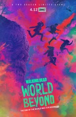 Ходячие мертвецы: Мир за пределами / The Walking Dead: World Beyond (2020)