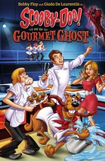 Скуби Ду и Призрак-Гурман / Scooby-Doo! and the Gourmet Ghost (2018)